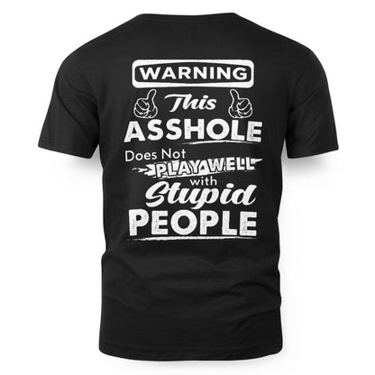 Warning This Asshole Shirt