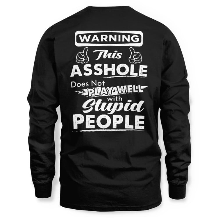 Warning This Asshole Shirt