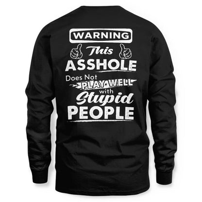 Warning This Asshole Shirt