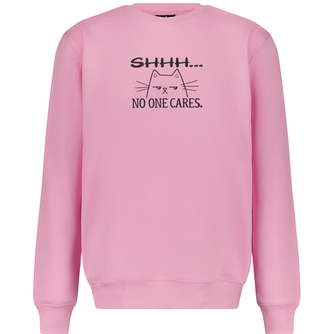 Shhh No One Cares Cat Embroidered Sweatshirt