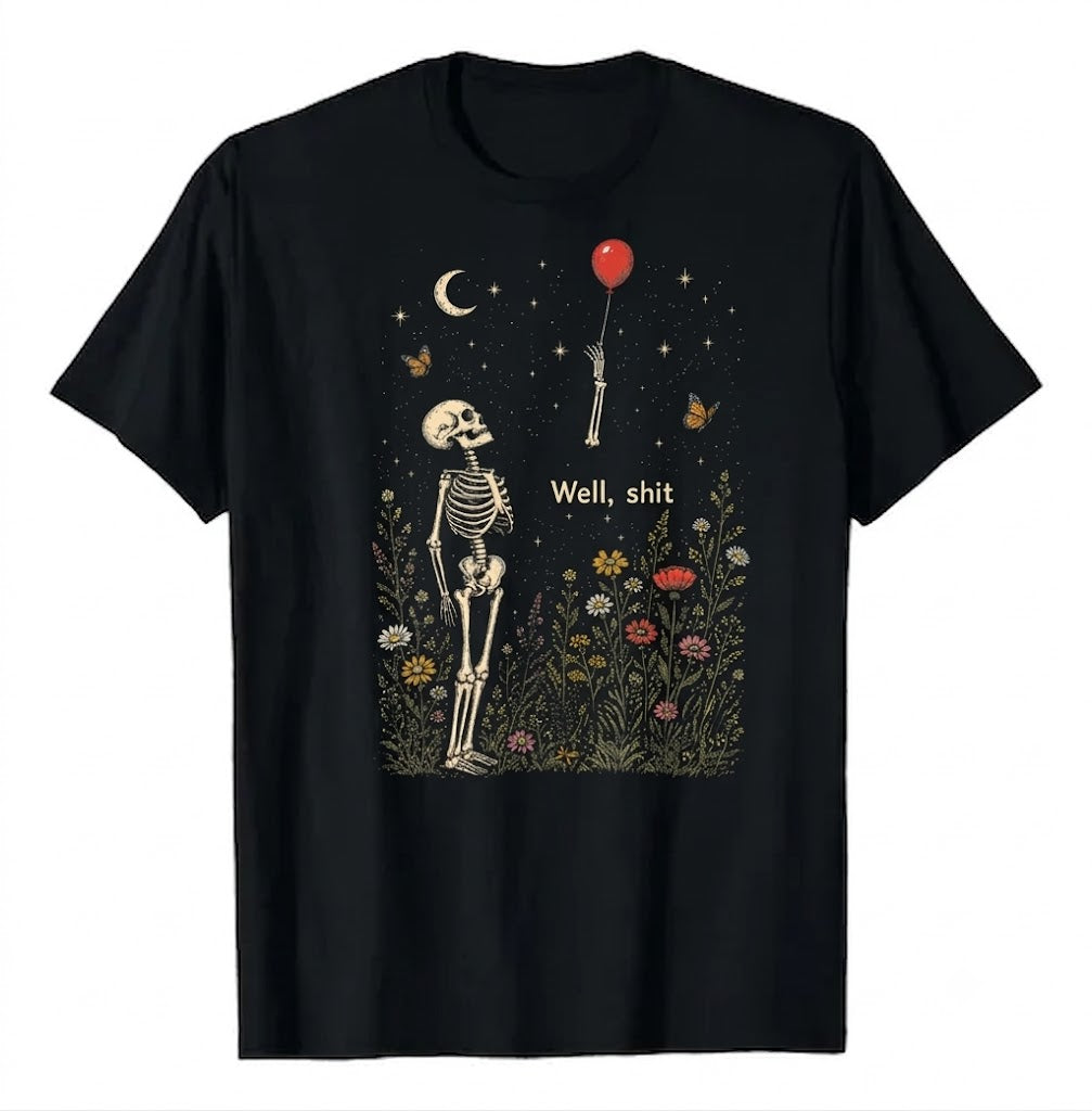 Well Shit Skeleton Lost Balloon Funny Halloween Meme Front Shirt