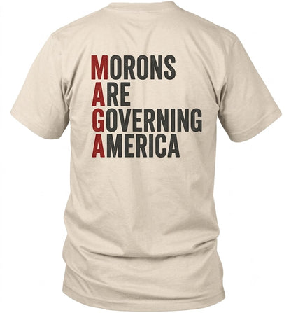 Morons Are Governing America Shirt