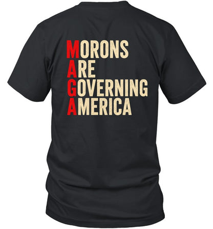 Morons Are Governing America Shirt