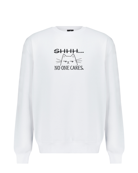 Shhh No One Cares Cat Embroidered Sweatshirt
