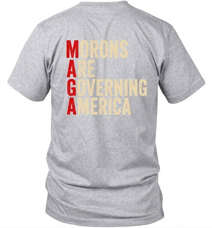Morons Are Governing America Shirt