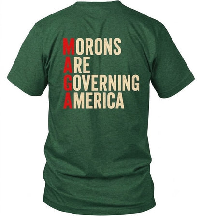 Morons Are Governing America Shirt