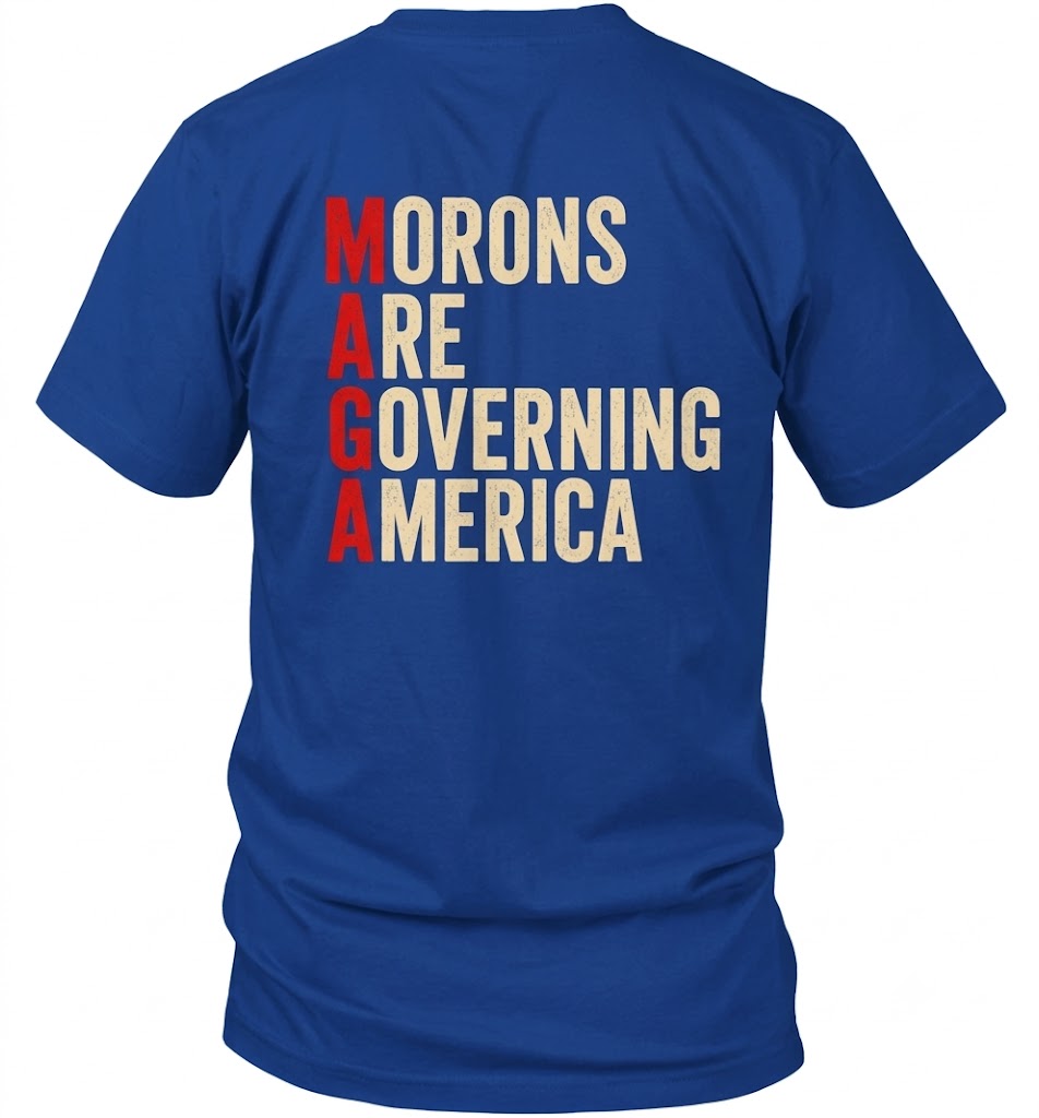 Morons Are Governing America Shirt