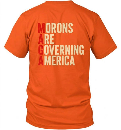 Morons Are Governing America Shirt