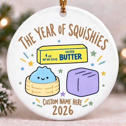 Personalized Custom Name Year of Squishies Ornament 2026