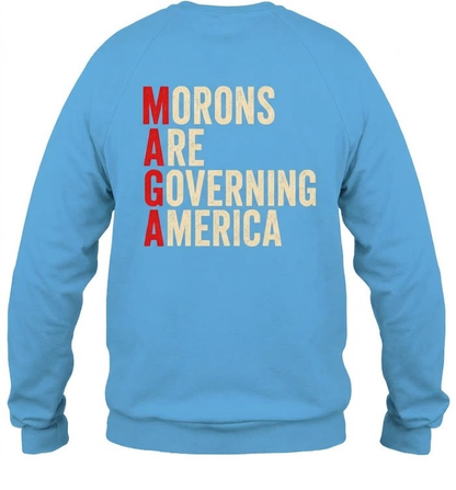 Morons Are Governing America Shirt