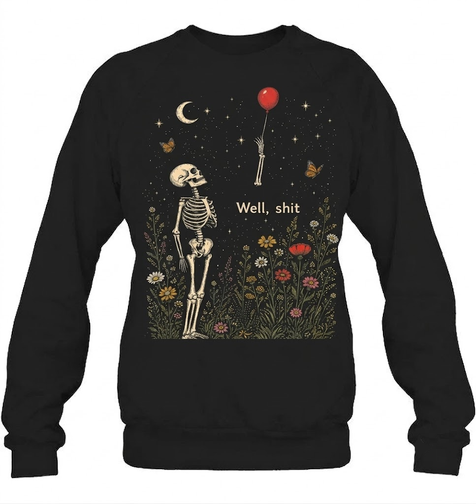 Well Shit Skeleton Lost Balloon Funny Halloween Meme Front Shirt