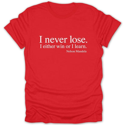 Je Ne Perds Jamais Quote Shirt