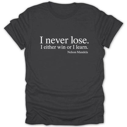 Je Ne Perds Jamais Quote Shirt