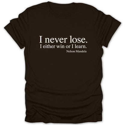 Je Ne Perds Jamais Quote Shirt