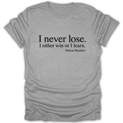Je Ne Perds Jamais Quote Shirt