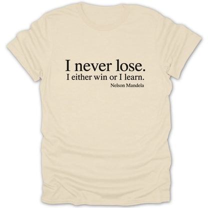 Je Ne Perds Jamais Quote Shirt