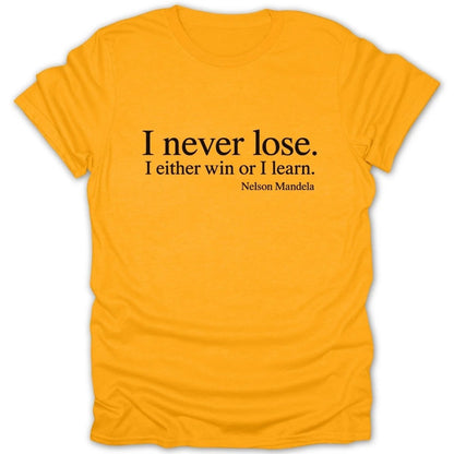 Je Ne Perds Jamais Quote Shirt