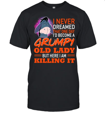 Grumpy old Lady-EEYORE - Unisex