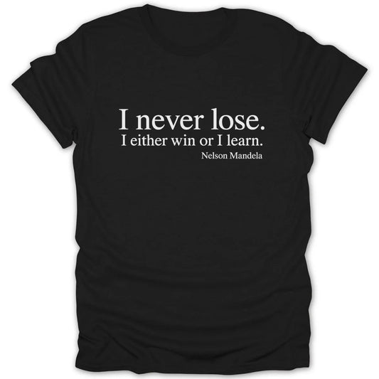 Je Ne Perds Jamais Quote Shirt