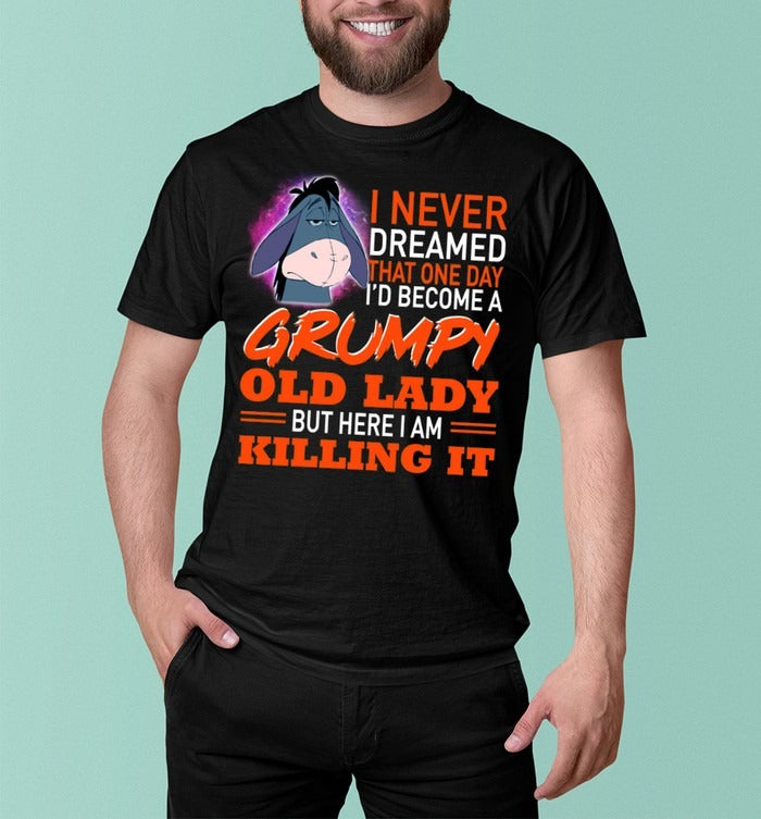 Grumpy old Lady-EEYORE - Unisex