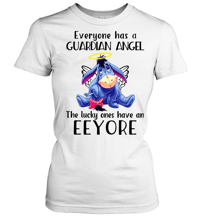 Eeyᴏre Shirts Everyone has a guardian angel