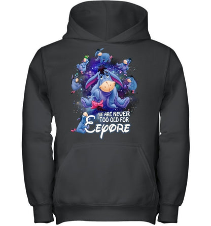 We are never too old for eeyore 2 EE shirt - Unisex